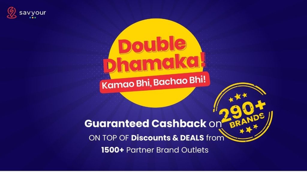 Savyour Launches Cashback on 290+ Brands - Kamao Bhi, Bachao Bhi!