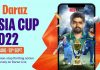 Daraz Becomes Digital Streaming Partner for Asia Cup 2022 in Pakistan