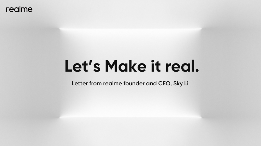 An Open Letter from realme’s Founder and CEO, Sky Li: Let’s Make it real