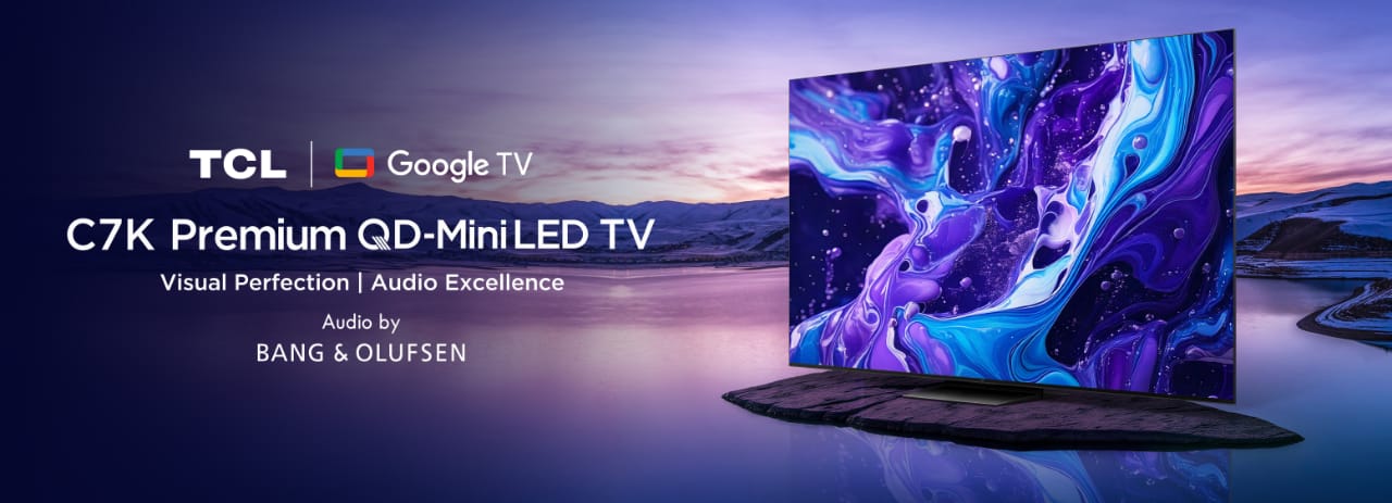 TCL Launches Its Most Premium TV Yet – The C7K QD-MiniLED Series with Audio by Bang & Olufsen